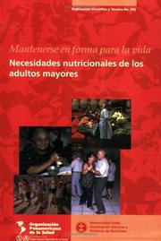 Cover of: Mantenerse en forma para la vida: Necesidades nutricionales de los adultos mayores