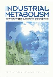 Cover of: Industrial Metabolism by Robert U. Ayres, Robert U. Ayres