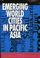 Cover of: Emerging world cities in Pacific Asia
