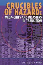 Cover of: Crucibles of Hazard:   Mega-cities and Disasters in Transition