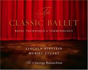 Cover of: The Classic Ballet by Lincoln Kirstein, Muriel Stuart