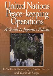 Cover of: United Nations Peace-keeping Operations:   A Guide to Japanese Policies