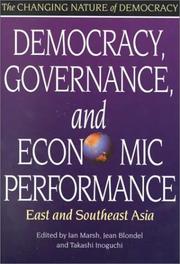 Cover of: Democracy, governance, and economic performance: East and Southeast Asia