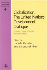 Cover of: Globalization: the United Nations development dialogue ; finance, trade, poverty, peace-building
