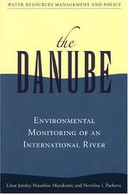 Cover of: The Danube: Environmental Monitoring Of An International River