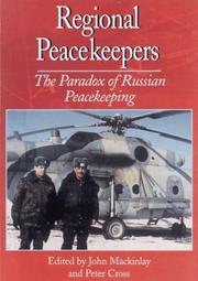 Regional peacekeepers by John Mackinlay, Peter Cross