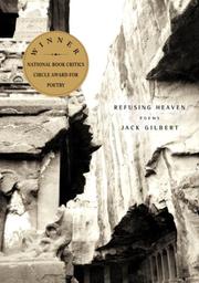 Cover of: Refusing Heaven by Jack Gilbert