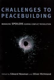 Cover of: Challenges to Peacebuilding: Managing Spoilers During Conflict Resolution