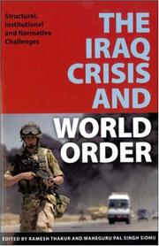 Cover of: The Iraq Crisis And World Order: Structural, Institutional, And Normative Challenges