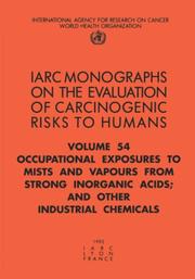 Cover of: Occupational Exposures to Mists and Vapours from Strong Inorganic Acids; and Other Industrial Chemicals (Iarc Monographs on the Evaluation of Carcinogenic Risks to Humans) by IARC, World Health Organization (WHO)