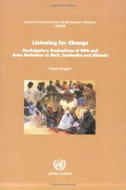 Cover of: Listening for Change: Participatory Evaluations of DDR and Arms Reduction in Mali, Cambodia and Albania