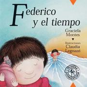 Cover of: Federico y el tiempo/ Federico and the Time
