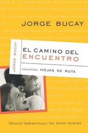 Cover of: El Camino Del Encuentro/the Meeting Road