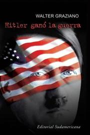 Cover of: Hitler ganó la guerra by Walter Graziano