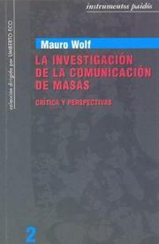 Cover of: La Investigacion de La Comunicacion de Masas by Mauro Wolf