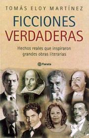 Cover of: Ficciones verdaderas: hechos reales que inspiraron grandes obras literarias