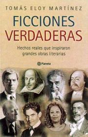 Cover of: Ficciones Verdaderas: Hechos Reales Que Inspiraron Grandes Obras Literarias