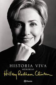 Cover of: Historia Viva by Hillary Rodham Clinton, Hillary Rodham Clinton