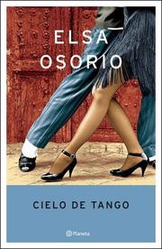 Cover of: Cielo de Tango (Autores Españoles E Hispanoamericanos)