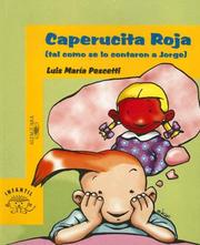 Cover of: Caperucita Roja: Tal Como Se Lo Contaron A Jorge (Alfaguara Infantil)