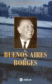 Cover of: El Buenos Aires de Borges by Carlos Alberto Zito, Carlos Alberto Zito