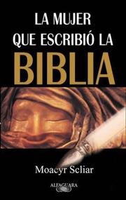 Cover of: La Mujer Que Escribio La Biblia by Moacyr Scliar