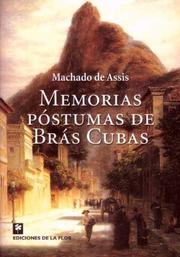 Cover of: Memorias Postumas De Bras Cubas/ the Posthumous Memoirs of Bras Cubas by Machado de Assis, Machado de Assis