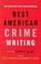 Cover of: The Best American Crime Writing: 2002 Edition