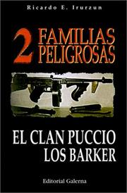Cover of: DOS Familias Peligrosas/Two Dangerous Families: El Clan Puccio, Los Barker/the Puccio Clan, the Barker
