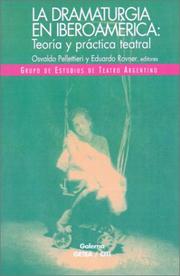 Cover of: LA Dramaturgia En Iberoamerica: Teoria Y Practica Teatral (Tendencias del Teatro Actual en Iberoamerica y Argentina)
