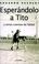 Cover of: Esperándolo a Tito y otros cuentos de fútbol