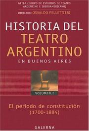 Cover of: Historia del Teatro Argentino en Buenos Aires, Volumen I by Osvaldo Pellettieri