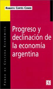 Cover of: Progreso Y Declinacion De LA Economia Argentina: UN Analisis Historico Institucional (Coleccion Popular)