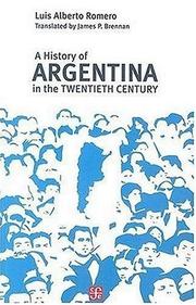 Cover of: A History of Argentina in the Twentieth Century