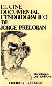 Cover of: El Cine Documental Etnobiografico De Jorge Preloran (Coleccion)