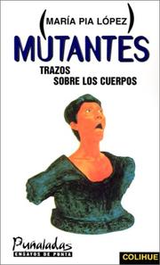 Cover of: Mutantes: trazos sobre los cuerpos