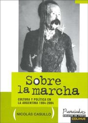 Cover of: Sobre la marcha: cultura y política en la Argentina, 1984-2004