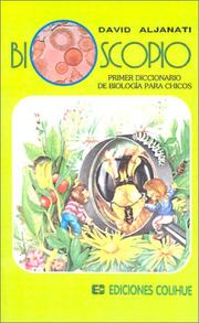 Cover of: Bioscopio: Primer Diccionario De Biologia Para Chicos