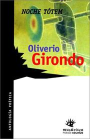 Cover of: Noche tótem by Oliverio Girondo