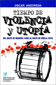 Cover of: Tiempo de violencia y utopía by Oscar R. Anzorena