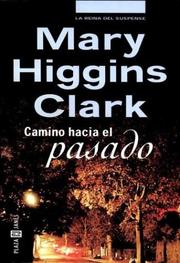 Cover of: Camino Hacia El Pasado by Mary Higgins Clark