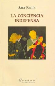 Cover of: La conciencia indefensa: novela