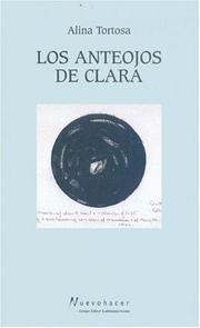 Cover of: Los anteojos de Clara by Alina Tortosa