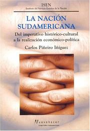 Cover of: La nación sudamericana: del imperativo histórico-cultural a la realización económico-política