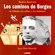 Los caminos de Borges by Beatriz Borovich
