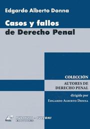 Cover of: Casos y Fallos de Derecho Penal (Coleccion Autores de Derecho Penal) by Edgardo Alberto Donna, Agustin W. Rodriguez