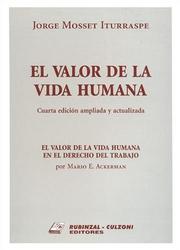 Cover of: El valor de la vida humana by Jorge Mosset Iturraspe