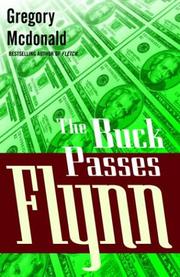 Cover of: The buck passes Flynn by Gregory Mcdonald