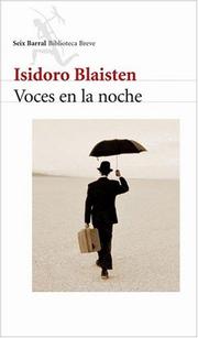 Cover of: Voces en la noche by Isidoro Blaisten