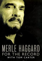 Cover of: Merle Haggard's my house of memories : for the record by Merle Haggard